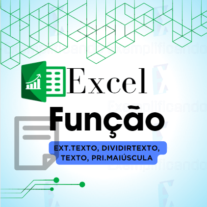 Manipule textos usando funções do Excel
