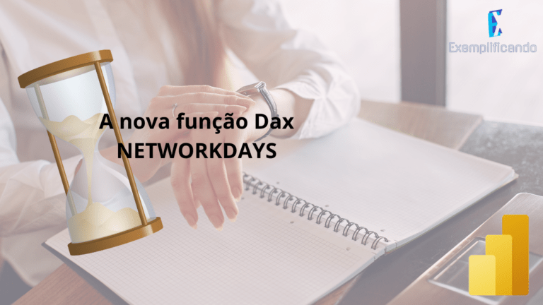A nova função Dax NETWORKDAYS